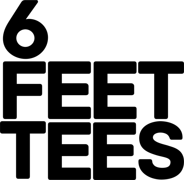 6 FEET TEES